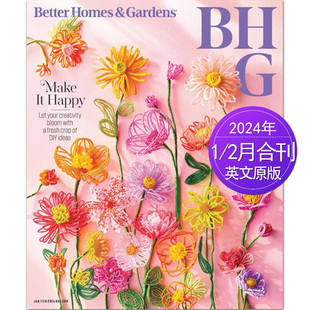 Gardens Better 单期可选 And 美国美好住宅与庭园 2023年月刊 Homes 家居英文英语杂志