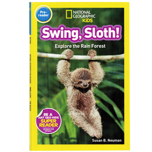 Sloth Swing 进口英文原版 Readers National 国家地理分级阅读：树懒荡秋千 Geographic