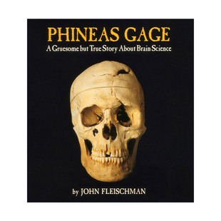 英文原版 可怕但真实 一个关于脑科学 故事 菲尼斯盖奇 Gage Phineas 书籍 进口英语原版 英文版