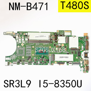 T480S主板NM B471 适用于联想Thinkpad CPU：I5 8350U SR3L9