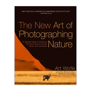 进口英语原版 Wolfe 摄影艺术技巧 书籍 New Art Nature The 英文原版 动物 自然摄影新技术指南 Photographing 自然景观